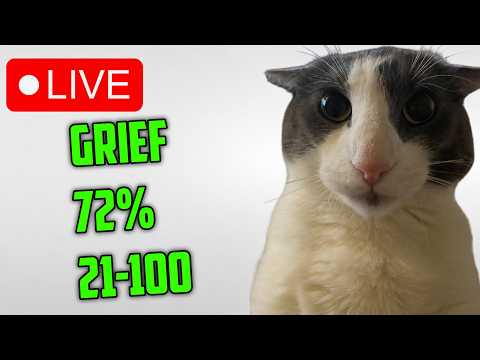 🔴 GRIEF 79% // 45%+ x20 🔴 21-100% 🔴 Stream 11