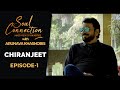 Soul Connection | Chiranjeet & Deepak Chakraborty | Arunava Khasnobis | Interview EP1 | @Sondesh.tv