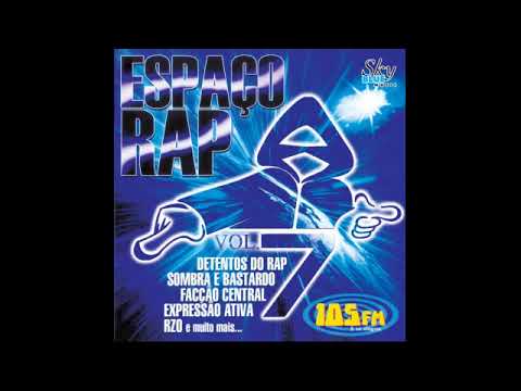 Espaço Rap Vol. 7 - Mano Chega Ai