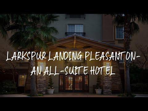 Larkspur Landing Pleasanton-An All-Suite Hotel Review - Pleasanton , United States of America