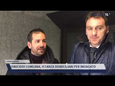 2021-11-29 CARMIGNANO - OMICIDIO COMEANA, ISTANZA DOMICILIARI PER INDAGATO