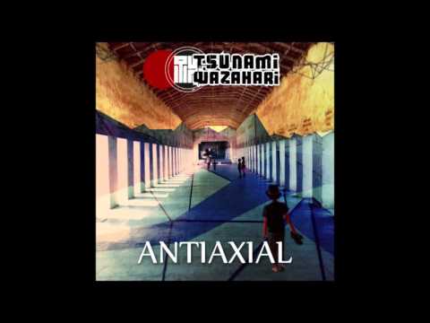 Tsunami Wazahari - Supaliquid - AntiAxial EP