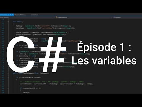 Apprendre le C Épisode 1 Les variables Unity 3D