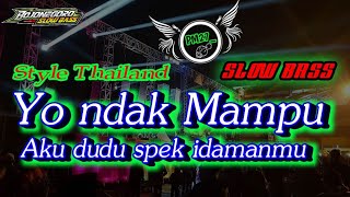 Download lagu DJ YO NDAK MAMPU AKU DUDU SPEK IDAMANMU // STYLE THAILAND โข SLOW BASS By @denyproject426 mp3 Download lagu DJ YO NDAK MAMPU AKU DUDU SPEK IDAMANMU // STYLE THAILAND โข SLOW BASS By @denyproject426 mp3