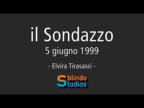 Sondazzo 05/06/1999- Elvira Tirasassi