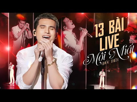 QUỐC THIÊN Live 13 Hit Mới Nhất 2025 - NỔI DA GÀ | Anh Đau Từ Lúc Em Đi, Khi Phải Quên Đi