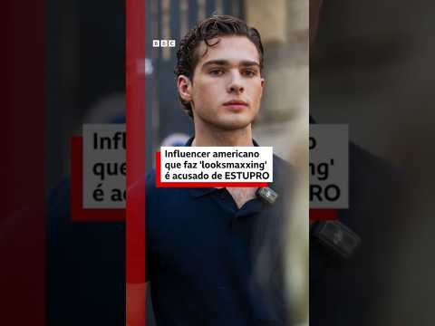 Influencer americano que faz ‘looksmaxxing’ é acusado de estupro