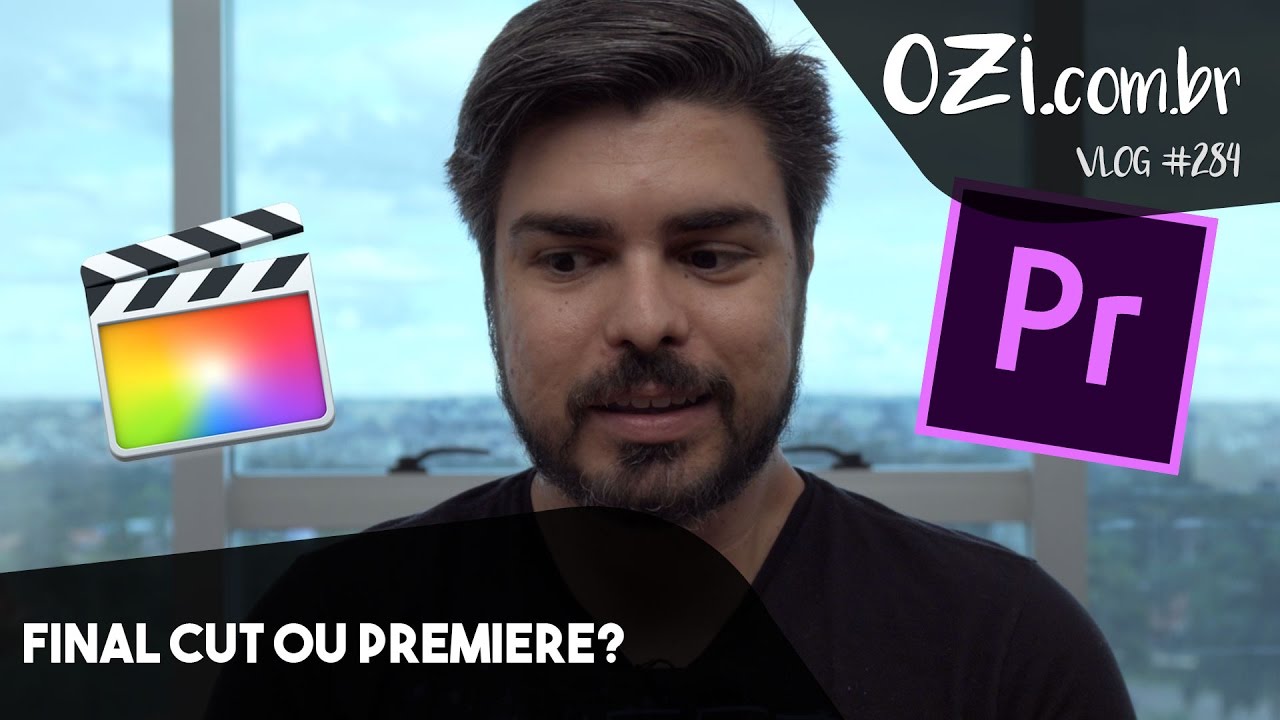 🔴 FINAL CUT OU PREMIERE? - OZI Vlog #284