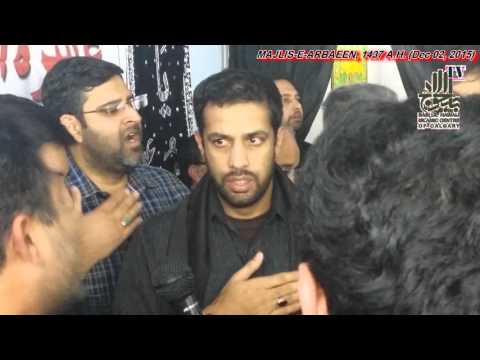 Haider e Karrar Noha Khawn Party Arbaeen - 20th Safar 1437 A.H.