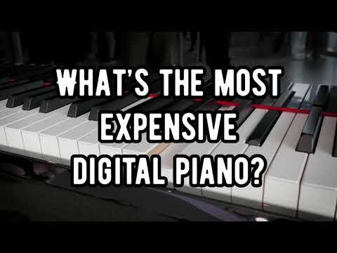 What’s The Most Expensive Digital Piano?