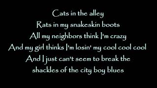 Motley Crue - City Boy Blues w/ Lyrics