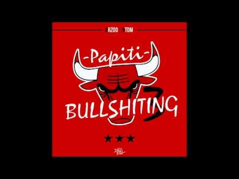 Papiti - Bullshitting 3 [Mai 2013]
