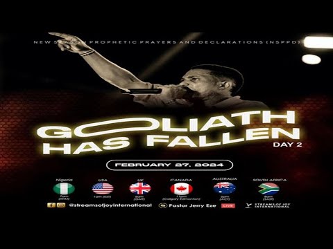 GOLIATH HAS FALLEN [DAY 2] || NSPPD || 27TH  FEBRUARY 2024