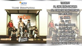 Download lagu Kangen Band - Yang Sempurna (Full Album With Lyric) mp3 Download lagu Kangen Band - Yang Sempurna (Full Album With Lyric) mp3