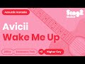 Avicii - Wake Me Up (Higher Key) Acoustic Karaoke