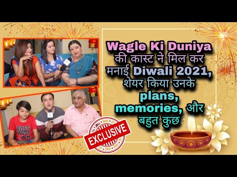 Diwali 2021 | Wagle Ki Duniya cast share their plans, memories, Diwali shenanigans, and more