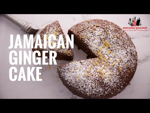 Jamaican Ginger Cake | Everyday Gourmet S6 E11