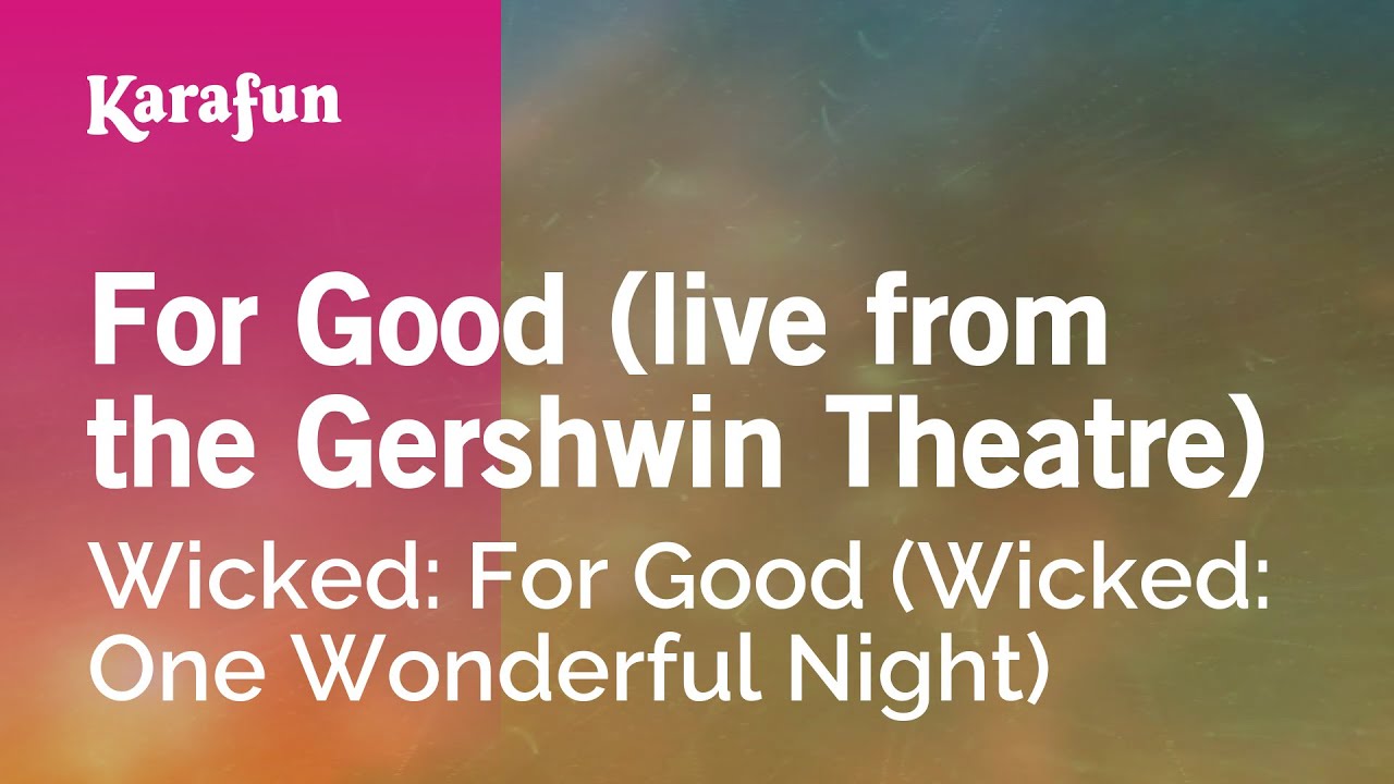 For Good - Wicked: For Good | Karaoke Version | KaraFun