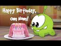 Om Nom S Birthday Best Moments Seasons 1 3