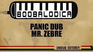 Panic Dub feat. Booba Roots - Mr. Zebre