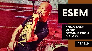 ESEM | DONG ABAY MUSIC ORGANIZATION (D.A.M.O.) 12.15.24 | 19 EAST LIVE