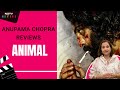 Anupama Chopra Reviews Animal: Ranbir Kapoor's Film Is 