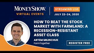 How to Beat the Stock Market with Farmland: A Recession-Resistant Asset Class