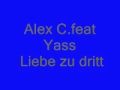 Alex C.feat Yass-Liebe zu dritt 