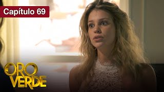 Oro Verde - EP69 - ¿Amor o venganza? - Serie completa en español - HD