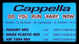 Cappella - Do You Run Away Now (Techno Kingdom Mix)