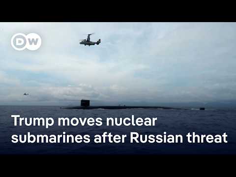 Why Trump orders redeployment of nuclear submarines | DW News