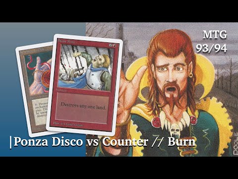 Ponza Disco vs Counter // Burn | EC Rules | Old School MTG 93/94 | #176