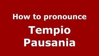 How to pronounce Tempio Pausania