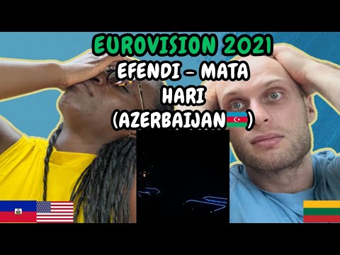 REACTION TO Efendi - Mata Hari (Azerbaijan 🇦🇿 Eurovision 2021) | FIRST TIME HEARING