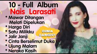 Download lagu Nais Larasati - Mawar Ditangan Melati Dipelukan - Neraka Kasih - Satu Milikku - (Remastered) mp3