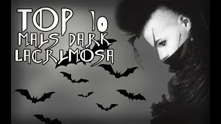 TOP 10 mais Dark do Lacrimosa