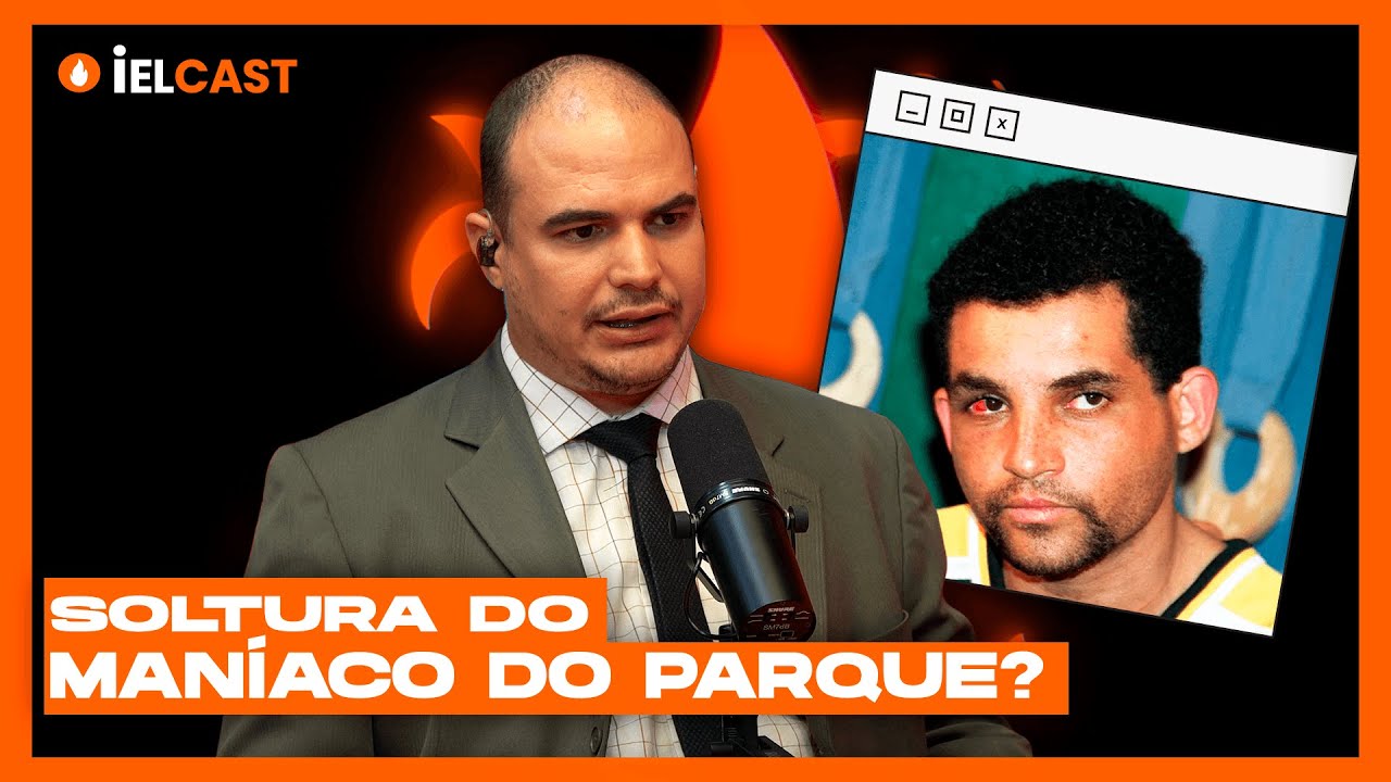 SOLTURA DO MANÍACO DO PARQUE? – DELMAR FONSECA - IELCAST – 364