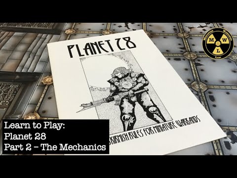 Learn to Play: Planet 28 Part 2 - The Mechanics