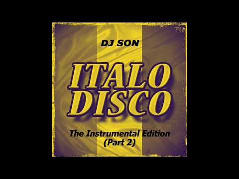Italo Disco  The Instrumental Edition Part 2, Dj Son