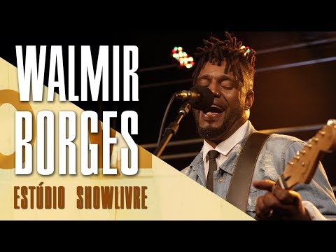 "Jóia rara" - Walmir Borges no Estúdio Showlivre 2017