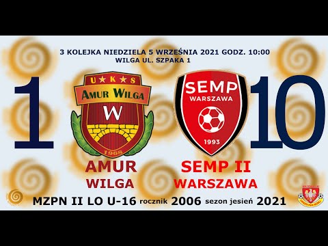 Amur Wilga - KS Semp II Warszawa 2006 1:10 gole 5.09.2021