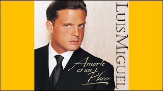 Luis Miguel - Amarte Es Un Placer (Tradução 1999)