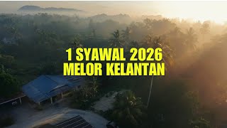 1 Syawal 2026, Hari Raya di Kampung Kelantan