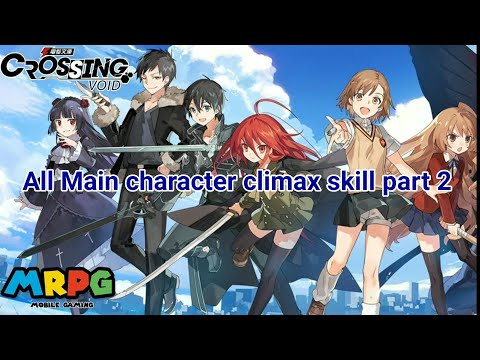 Crossing void global main character climax skill part#2