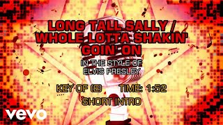 Elvis Presley - Long Tall Sally/Whole Lotta Shakin&#39; going On (Karaoke)