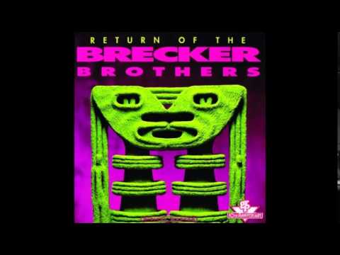 The Brecker Brothers -  King Of The Lobby