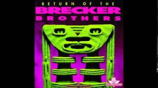 The Brecker Brothers -  King Of The Lobby