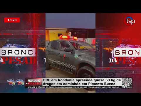 PRF em Rondônia apreende quase 69kg de drogas em caminhão em Pimenta Bueno