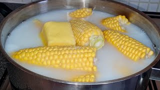 How To Cook Corn In Milk And Butter | The most delicious corn recipe in the world