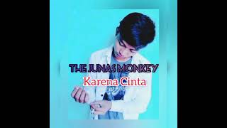 Download lagu The Junas Monkey - Karena Cinta | cover by Adrian Syah mp3 Download lagu The Junas Monkey - Karena Cinta | cover by Adrian Syah mp3